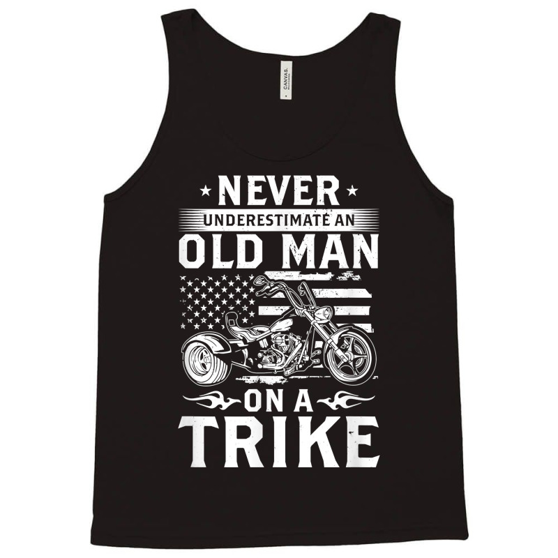 Mens Never Underestimate An Old Man On A Trike   Trike Triker T Shirt Tank Top by kylanaalamos | Artistshot