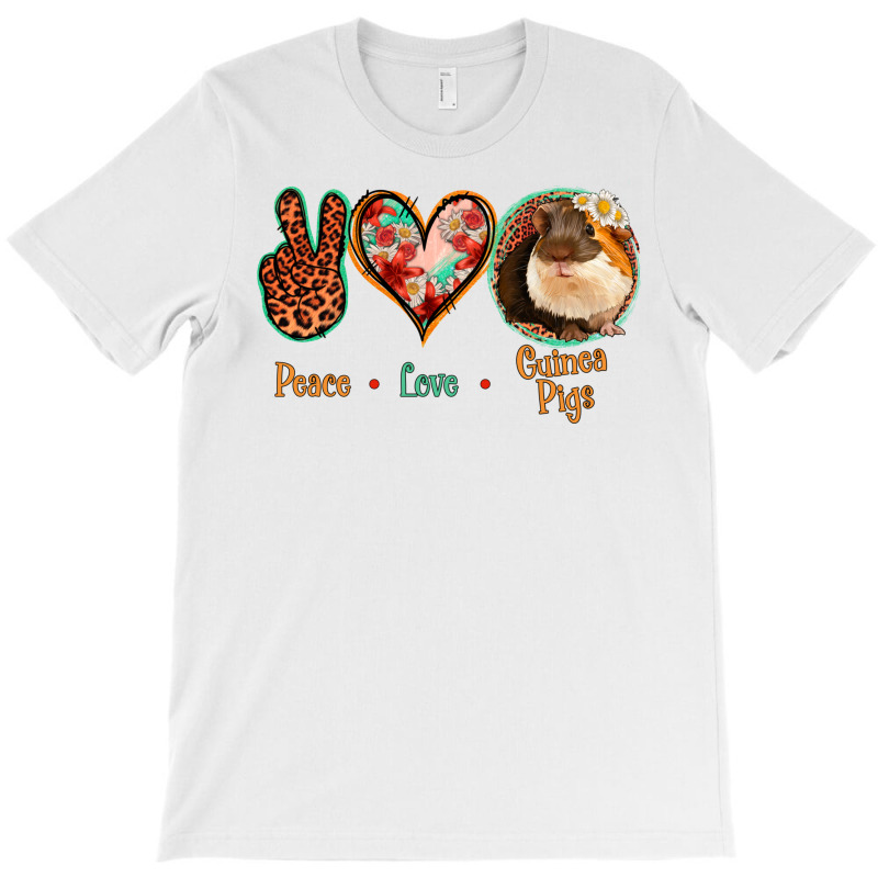 Peace Love Guinea Pigs T-shirt | Artistshot