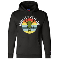 Man I Love Frog Champion Hoodie | Artistshot