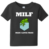 Man I Love Frog Baby Tee | Artistshot