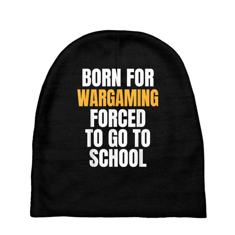 Born For Wargaming Funny Gift T Shirt Baby Beanies by dequariusgoblirsch | Artistshot