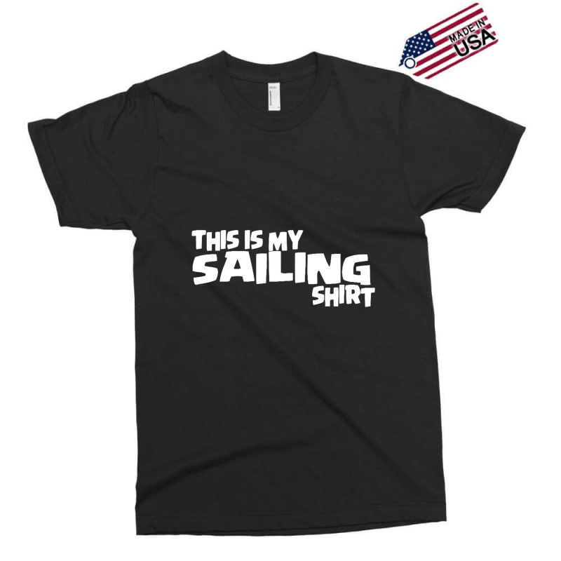 This Is My Sailing Exclusive T-shirt | Artistshot