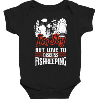 Saltwater Aquarium I'm Shy But Love To Discuss Fishkeeping T Shirt Baby Bodysuit | Artistshot