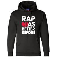 Rap Was Better Champion Hoodie | Artistshot