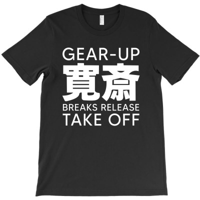 Gear Up Breaks Release Take Off T-shirt Designed By Yourstyle