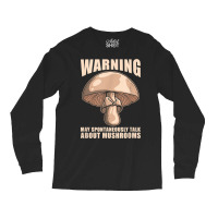 Mushroom Hunter Fungi Foraging   Mycologist Forager T Shirt Long Sleeve Shirts | Artistshot