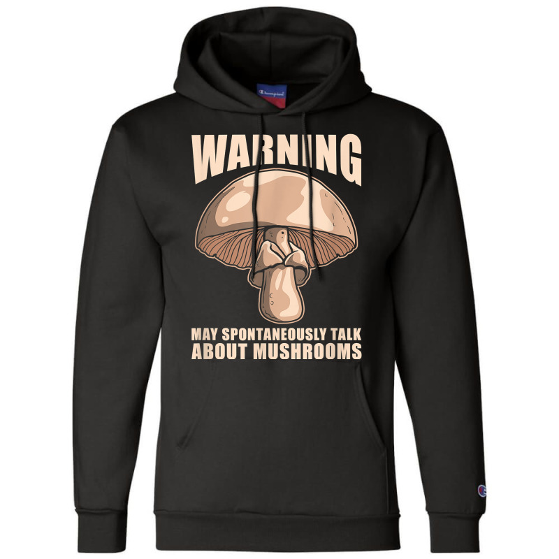 Mushroom Hunter Fungi Foraging   Mycologist Forager T Shirt Champion Hoodie by kalellwhistlehunt | Artistshot