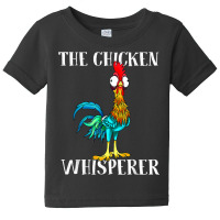 The Chicken Whisperer Shirt T Shirt Baby Tee | Artistshot