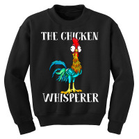 The Chicken Whisperer Shirt T Shirt Youth Sweatshirt | Artistshot