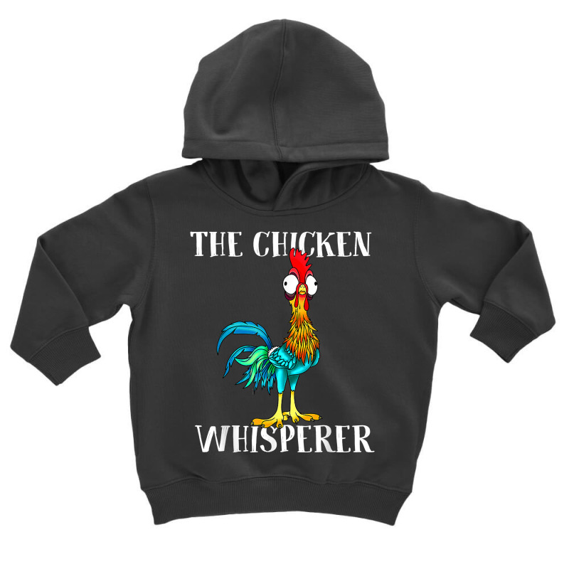 The Chicken Whisperer Shirt T Shirt Toddler Hoodie | Artistshot