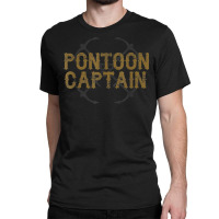 Pontoon Captain Shirt  Cute I Love Pontooning T Shirt Gift Classic T-shirt | Artistshot