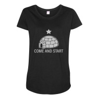 Big Igloo Boogaloo Come And Start Maternity Scoop Neck T-shirt | Artistshot