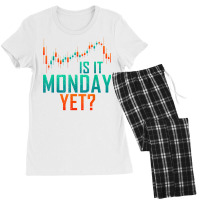 Is It Monday Yet Day Trader Bull Market T Shirt Women's Pajamas Set | Artistshot