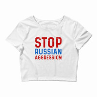 Stop Russian Aggression Crop Top | Artistshot