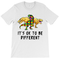 It's Ok To Be Different Dinosaur T-shirt | Artistshot