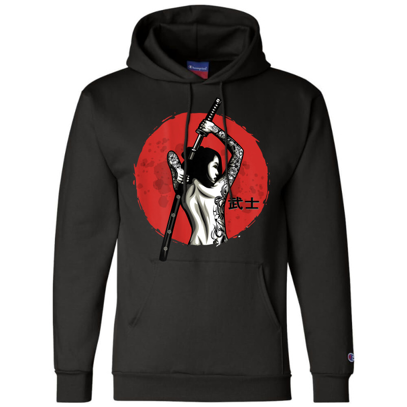 Japanese Warrior   Sexy Samurai   Female Samurai (on Back) T Shirt Champion Hoodie by jayannidifalco | Artistshot