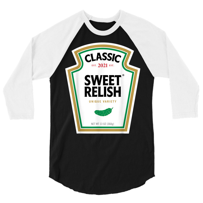 Sweet Relish Diy Halloween Costume Condiment Green Pickle T Shirt 3/4 Sleeve Shirt by dequariusgoblirsch | Artistshot