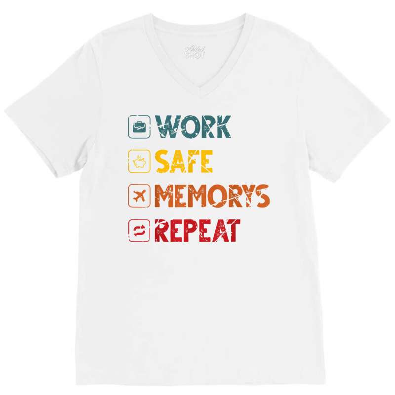 Work Safe Memorys Repeat World Traveler Traveling T Shirt V-Neck Tee by marshall0976 | Artistshot