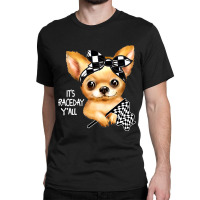 Chihuahua Dog Dirt Track Racing Checkered Race Flag Chihuahua Puppy 50 Classic T-shirt | Artistshot