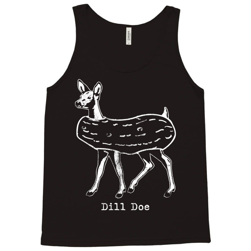 Mens Dill Pickle Shirt Dill Doe Tee Funny Mens Shirts T Shirt Tank Top by renelonganecker | Artistshot