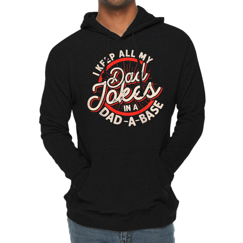 Dad Jokes Programmer I Keep All My Dad Jokes In A Database T Shirt Lightweight Hoodie by kylanaalamos | Artistshot