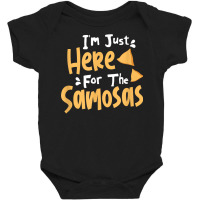 I'm Just Here For The Samosas Desi Bollywood Funny Memes T Shirt Baby Bodysuit | Artistshot