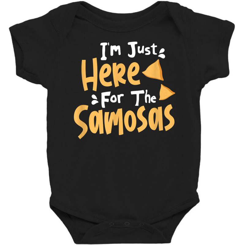 I'm Just Here For The Samosas Desi Bollywood Funny Memes T Shirt Baby Bodysuit by kalellwhistlehunt | Artistshot