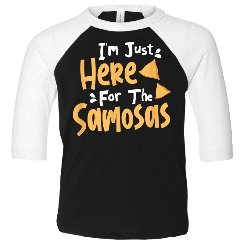 I'm Just Here For The Samosas Desi Bollywood Funny Memes T Shirt Toddler 3/4 Sleeve Tee by kalellwhistlehunt | Artistshot