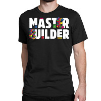 Master Builder Kids Building Blocks Bricks Toys Gift T Shirt Classic T-shirt | Artistshot