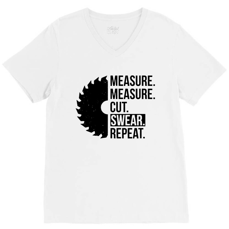 Funny Measure Cut Swear Handyman V-neck Tee | Artistshot