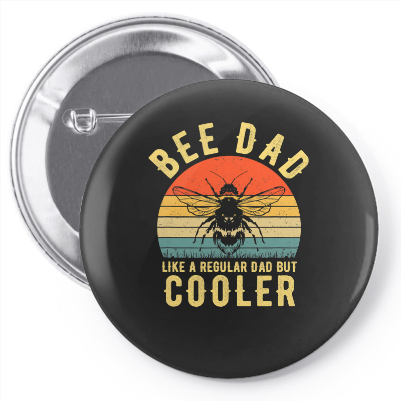 Bee Beekeeper Dad Like A Regular Dad But Cooler Vintage Fathers Day 57 Pin-back Button | Artistshot