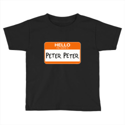 hello my name is peter peter Toddler T-shirt | Artistshot