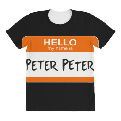 hello my name is peter peter All Over Women's T-shirt | Artistshot