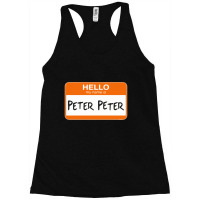 Hello My Name Is Peter Peter Racerback Tank | Artistshot
