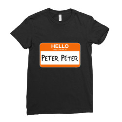 hello my name is peter peter Ladies Fitted T-Shirt | Artistshot