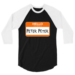hello my name is peter peter 3/4 Sleeve Shirt | Artistshot