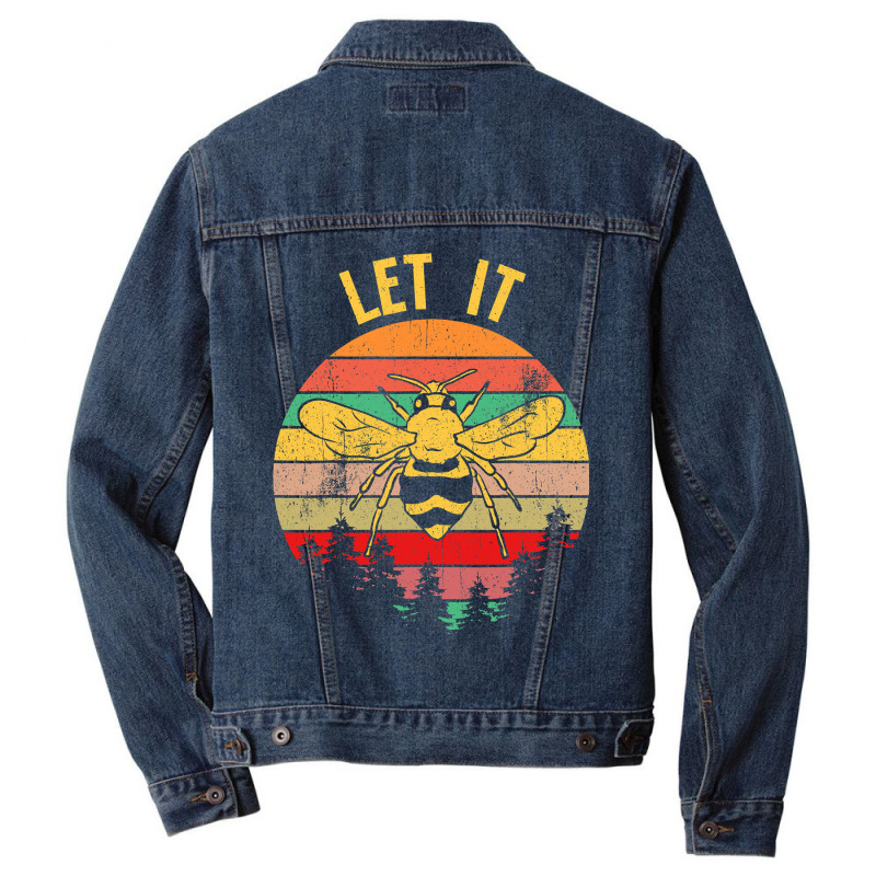 Bee Beekeeper Let It Bee Funny Honey Bees Beekeeping Queen 377 Hive Be Men Denim Jacket | Artistshot