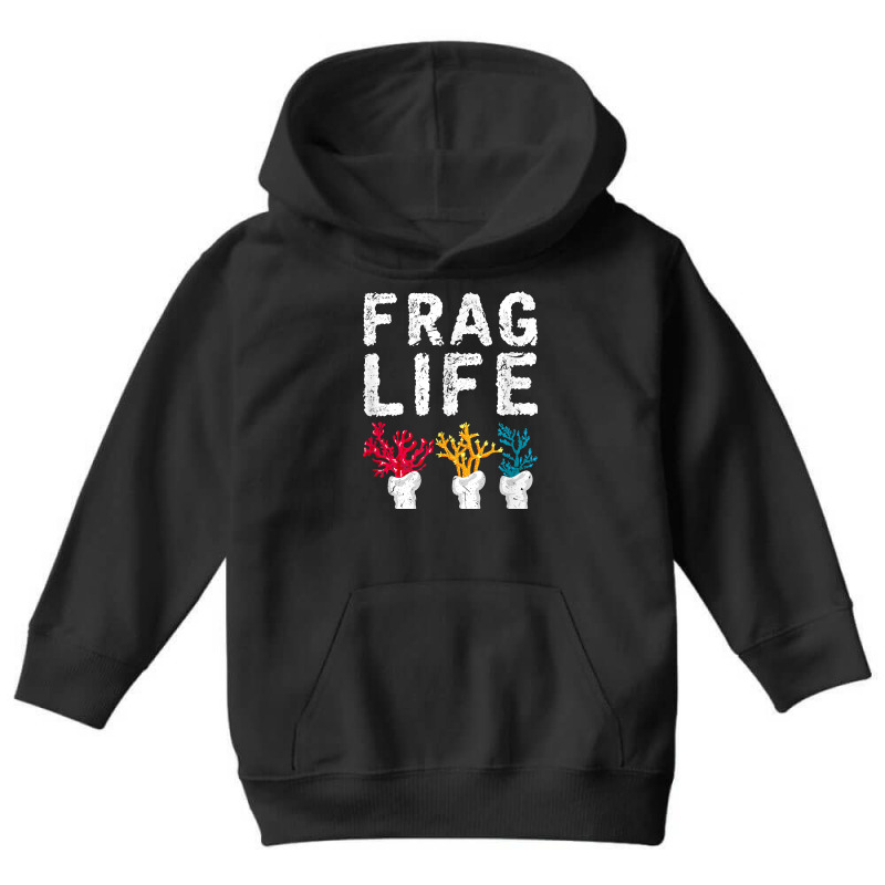 Frag Life Saltwater Reef Tank Funny Aquarium T Shirt Youth Hoodie by bibonzgulnacqo | Artistshot