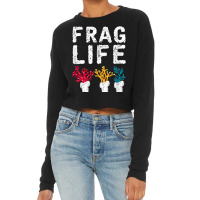 Frag Life Saltwater Reef Tank Funny Aquarium T Shirt Cropped Sweater | Artistshot