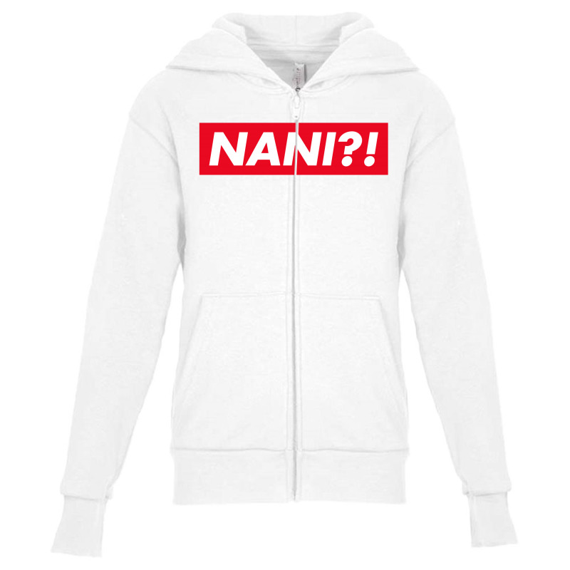 Nani ?! Youth Zipper Hoodie by smartlamsa | Artistshot