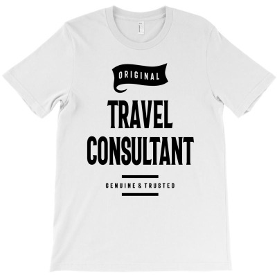 Travel Consultant Gift Funny Job Title Profession Birthday Idea T-shirt Designed By Cidolopez