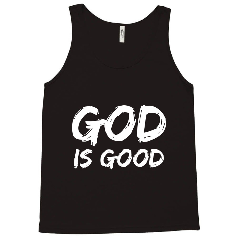 Bold Christian Worship Quote Men S Church Saying God Is Good Pullover Tank Top | Artistshot