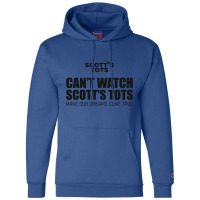 Scott's Tots - Make Our Dreams Come True Champion Hoodie | Artistshot