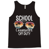 Summer Vacation School End Of Year School Counselor Off Duty Tank Top Tank Top | Artistshot