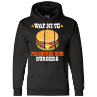 Warning Peachtree Dish Burgers Fun Memes Petri Dish Burgers T Shirt Champion Hoodie | Artistshot