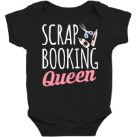 Womens Scrapbooking Queen Scrapbook Scrapbooker Crops Swaps Sticker T Baby Bodysuit | Artistshot