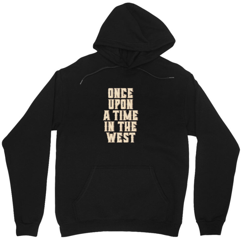 Once Upon A Time In The West Unisex Hoodie by qulonuhun | Artistshot