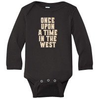 Once Upon A Time In The West Long Sleeve Baby Bodysuit | Artistshot