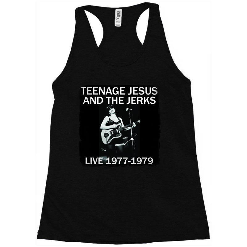 Teenage Jesus And The Jerks Live 1977 - 1979 Racerback Tank | Artistshot