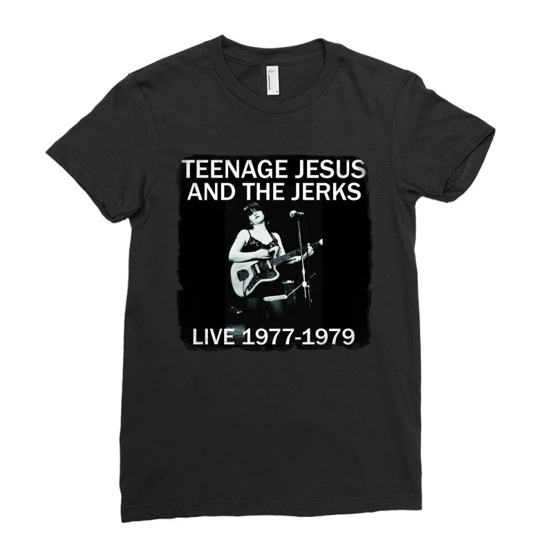 Teenage Jesus And The Jerks Live 1977 - 1979 Ladies Fitted T-shirt | Artistshot